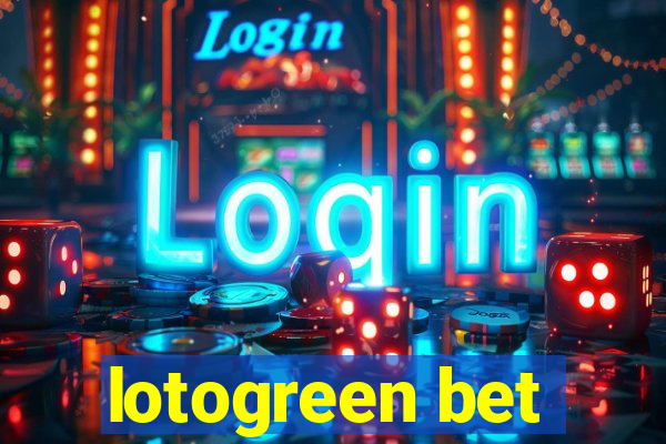 lotogreen bet