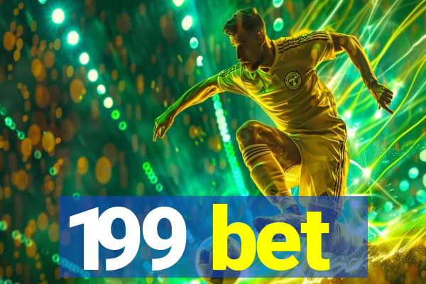199 bet