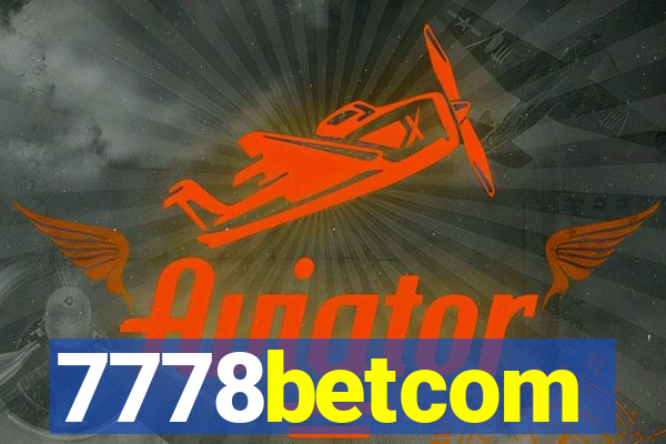 7778betcom