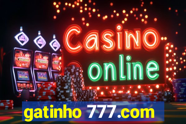gatinho 777.com
