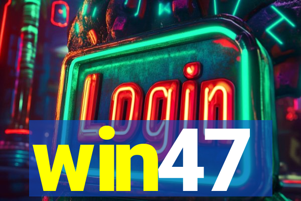 win47