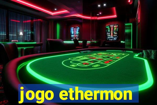 jogo ethermon