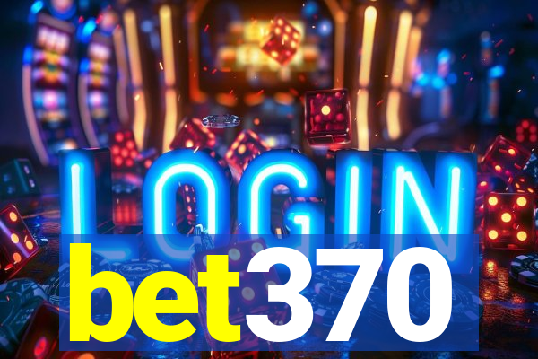 bet370