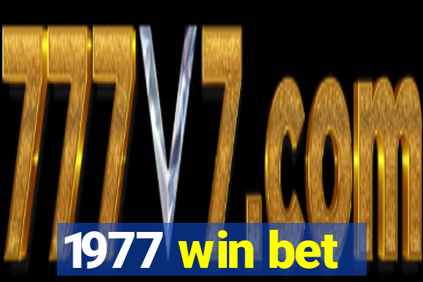 1977 win bet