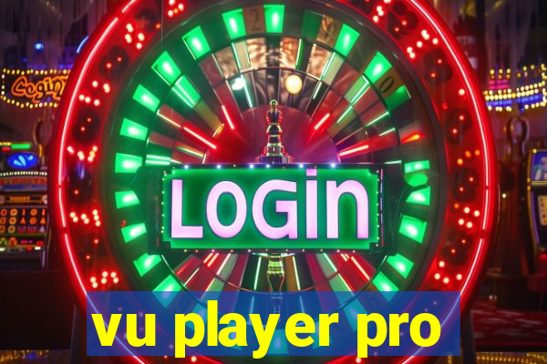 vu player pro