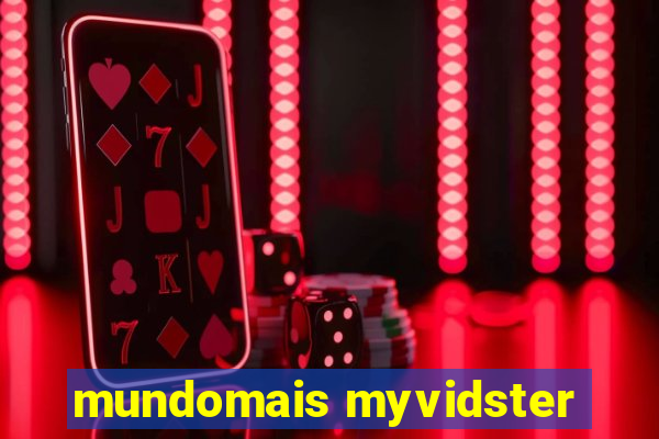 mundomais myvidster