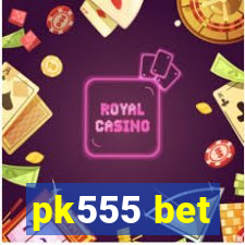 pk555 bet