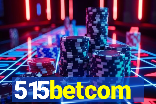 515betcom