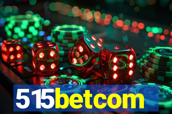 515betcom