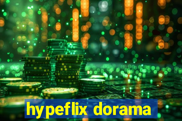 hypeflix dorama