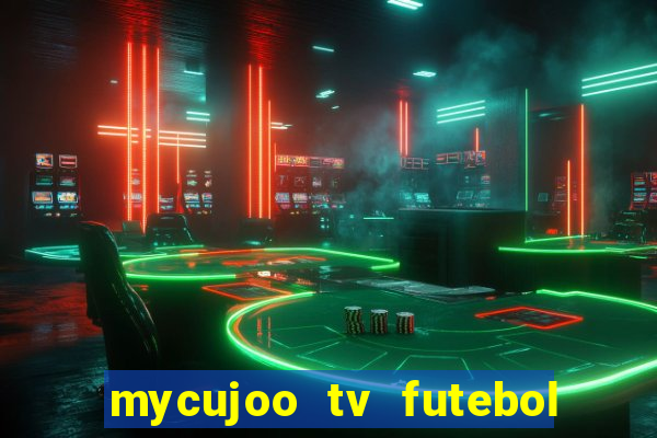 mycujoo tv futebol ao vivo