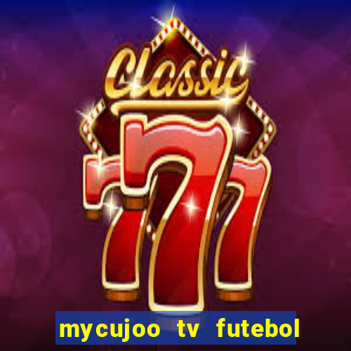 mycujoo tv futebol ao vivo