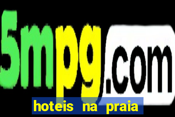 hoteis na praia jose menino
