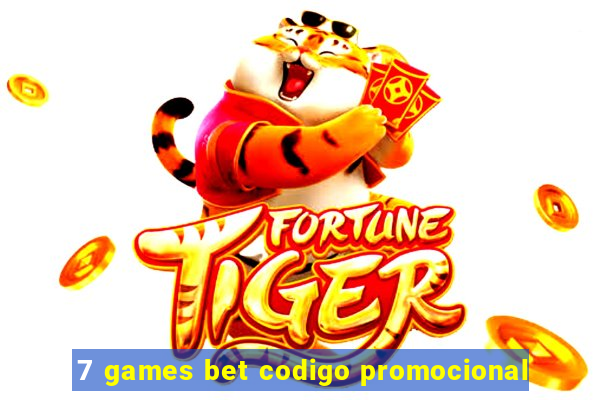 7 games bet codigo promocional