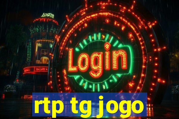 rtp tg jogo