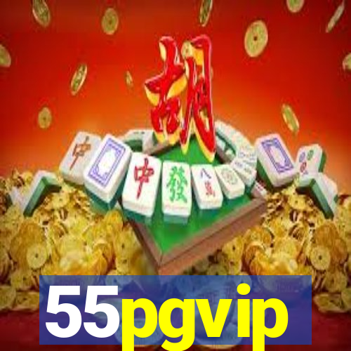 55pgvip