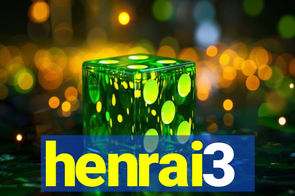henrai3