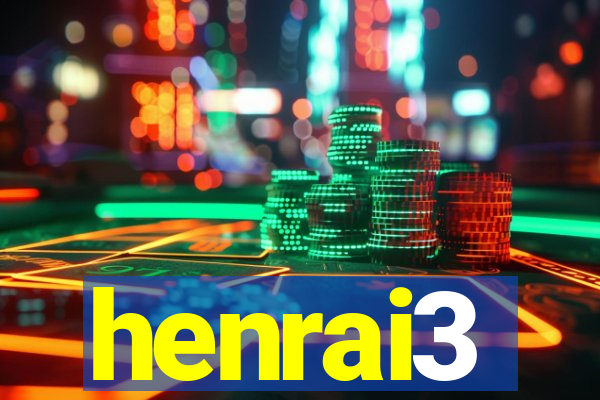 henrai3