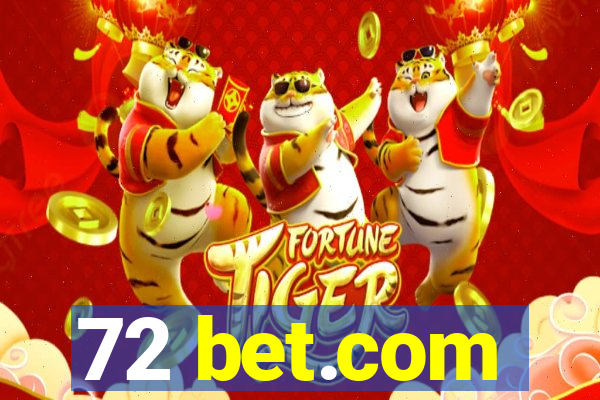 72 bet.com