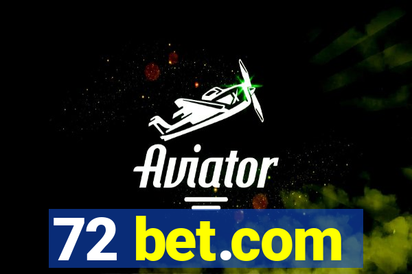 72 bet.com