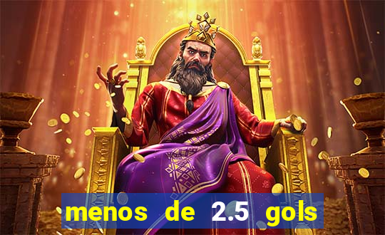 menos de 2.5 gols o que significa