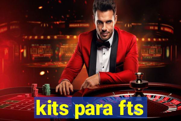 kits para fts