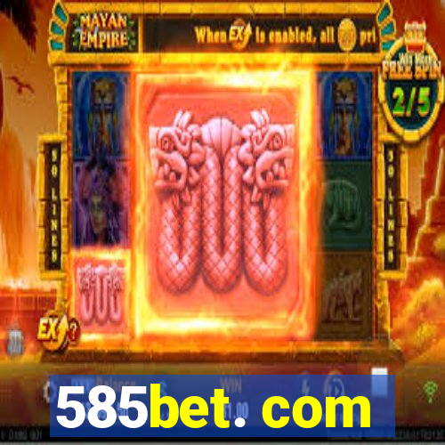 585bet. com