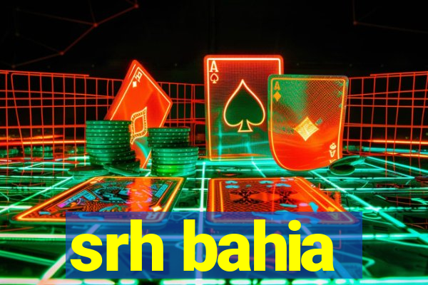 srh bahia