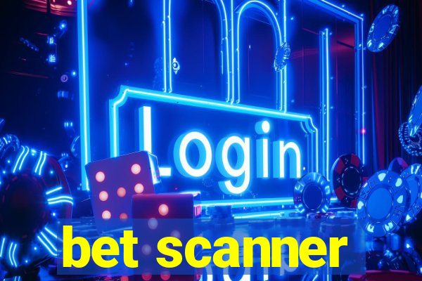 bet scanner