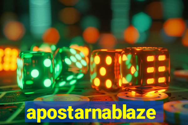 apostarnablaze