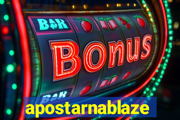 apostarnablaze