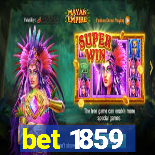 bet 1859