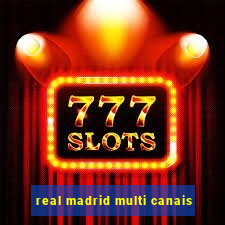 real madrid multi canais