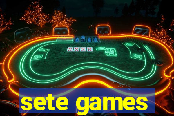sete games