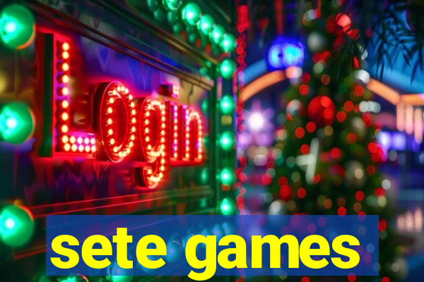 sete games