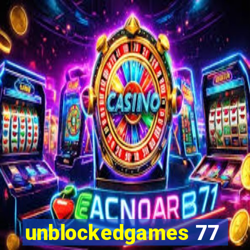 unblockedgames 77