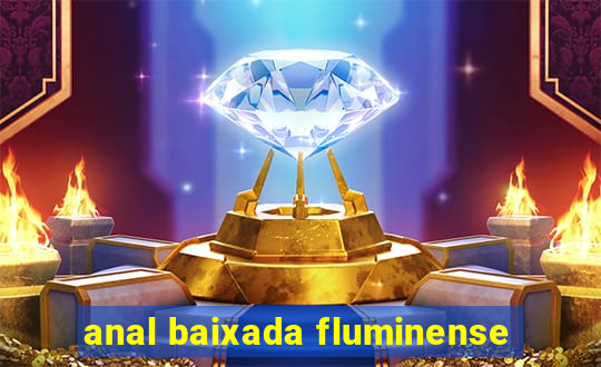 anal baixada fluminense