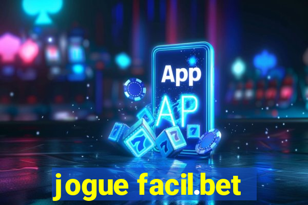 jogue facil.bet