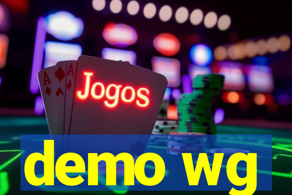 demo wg