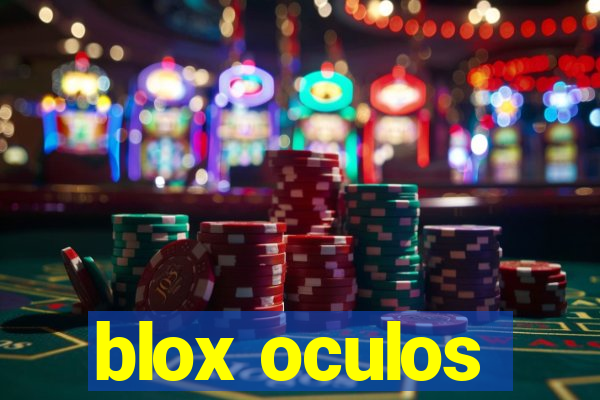 blox oculos