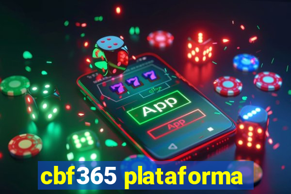 cbf365 plataforma