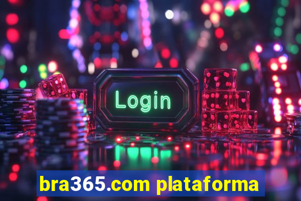 bra365.com plataforma