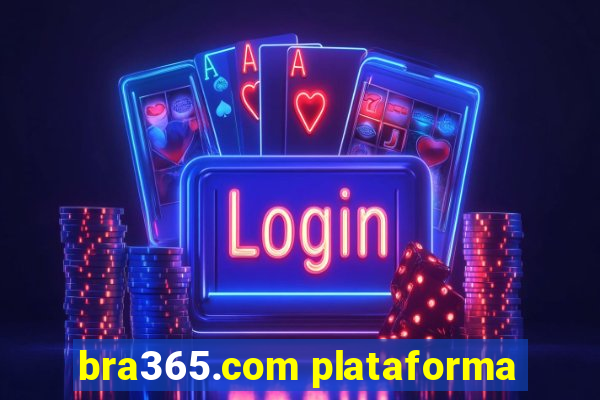 bra365.com plataforma
