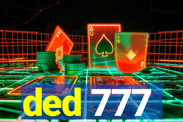 ded 777