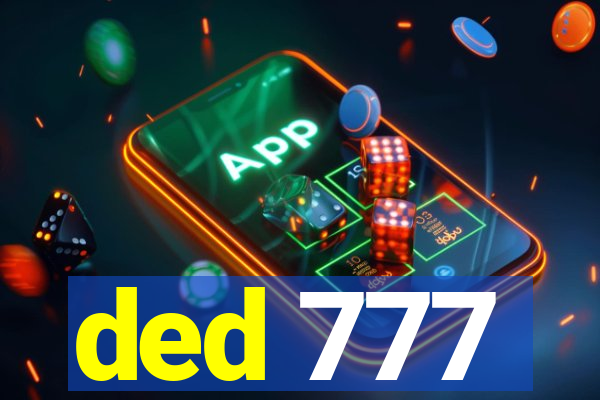 ded 777