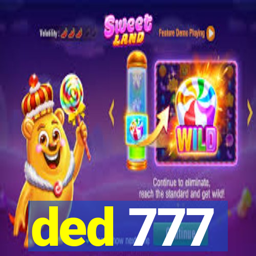 ded 777