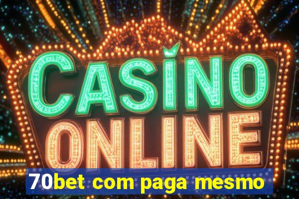70bet com paga mesmo