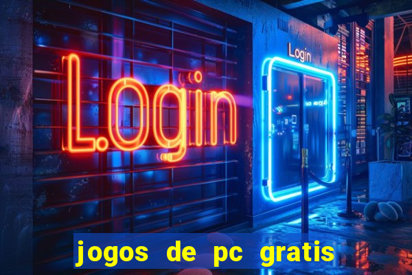 jogos de pc gratis para download