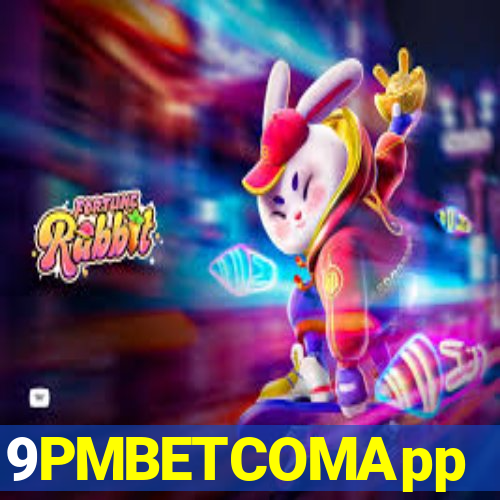 9PMBETCOMApp
