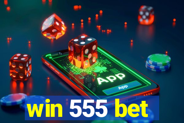 win 555 bet